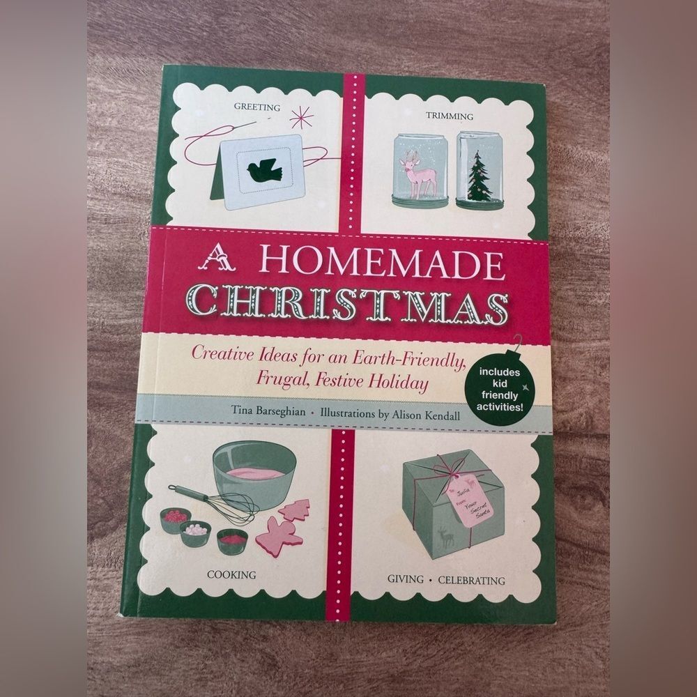 A Homemade Christmas - Creative Ideas for an Earth-Friendly, Frugal, Festive